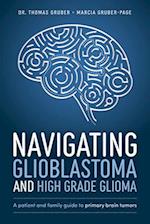 Navigating Glioblastoma and High Grade Glioma