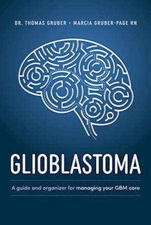 Glioblastoma and High-Grade Glioma