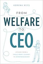 From Welfare to CEO