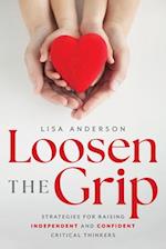 Loosen the Grip