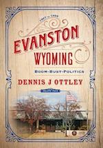 Evanston Wyoming Volume 4