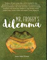 MR. FROGGY'S DILEMMA