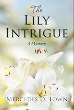 The Lily Intrigue
