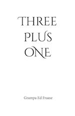 Three Plus One