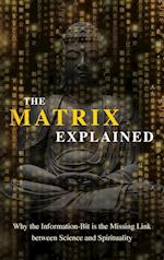 The Matrix Explained