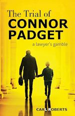 The Trial of Connor Padget