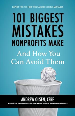 101 Biggest Mistakes Nonprofits Make and How You Can Avoid Them