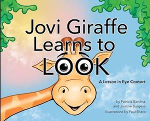 Jovi Giraffe Learns to Look: A Lesson in Eye Contact