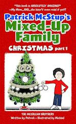 Patrick McStup's Mixed-Up Family Christmas part 1