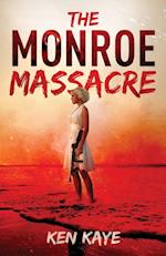 The Monroe Massacre