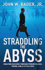 Straddling the Abyss