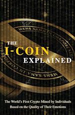 The I-Coin Explained