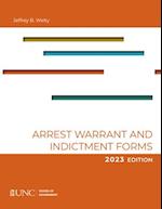 Arrest, Warrant, and Indictment Forms