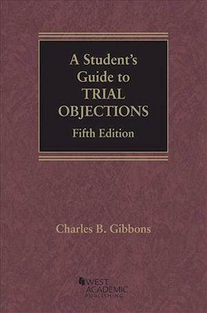 A Student's Guide to Trial Objections