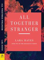 All Together Stranger: Book Two of the Redamancy Series 