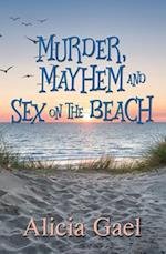 Murder, Mayhem and Sex on the Beach