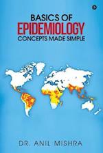 Basics of Epidemiology - Concepts Made Simple