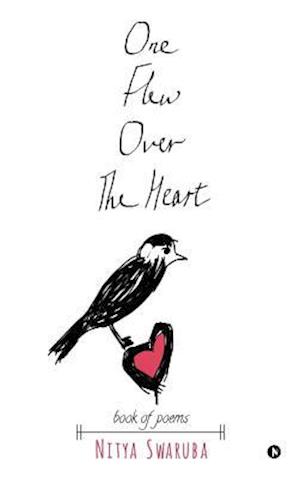 One Flew Over The Heart: book of poems