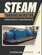 Steam Turbogenerator : OPERATION & MAINTENANCE 