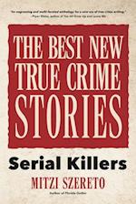 Best New True Crime Stories: Serial Killers