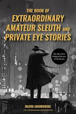 Book of Extraordinary Amateur Sleuth and Private Eye Stories