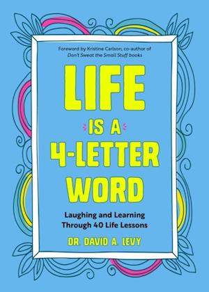 Life Is a 4-Letter Word