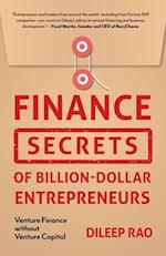 Finance Secrets of Billion-Dollar Entrepreneurs