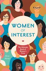 Women of Interest : The Ultimate Book of Women's Trivia 