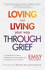 Loving and Living Your Way Through Grief