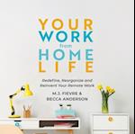 Your Work from Home Life