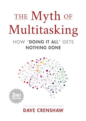 The Myth of Multitasking, Second Edition