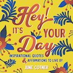 Hey! It's Your Day