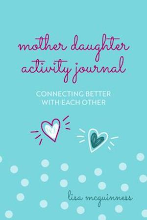 Mother Daughter Activity Journal