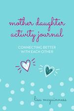 Mother Daughter Activity Journal