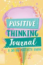 Positive Thinking Journal : A 365 Day Positivity Journal (Affirmations for Kids; Positive Books; Kids Bookcase) 