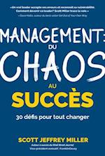 Management: du chaos au succès