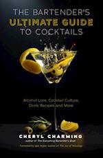 Bartender's Ultimate Guide to Cocktails