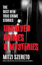 The Best New True Crime Stories: Unsolved Crimes & Mysteries