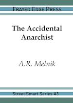 The Accidental Anarchist