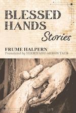 Blessed Hands: Stories 