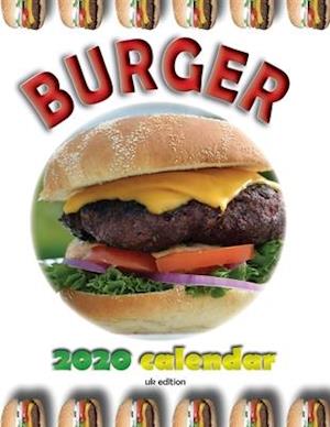 Burger 2020 Calendar (UK Edition)