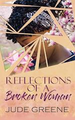 Reflections of a Broken Woman