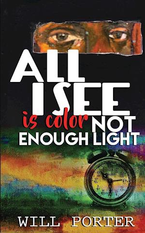 All I See Is Color Not Enough Light