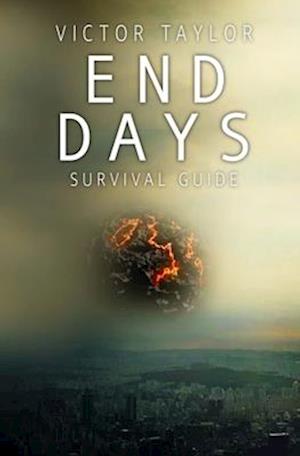 End Days Survival Guide