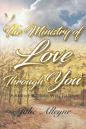 The Ministry of Love Through You