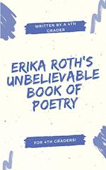 Erika Roth's Unbelievable Book of Poetry