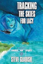 Tracking the Skies for Lacy