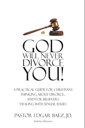 God Will Never Divorce You!