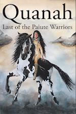 Quanah: Last of the Paiute Warriors 