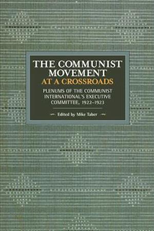 The Communist Movement at a Crossroads